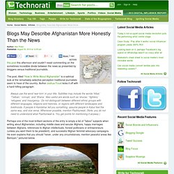 Blogs May Describe Afghanistan More Honestly Than the News - Technorati Blogging