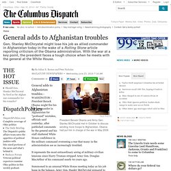 General adds to Afghanistan troubles