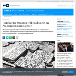 Hamburger Museum will Raubkunst an Afghanistan zurückgeben /dw