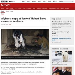 Afghans angry at 'lenient' Robert Bales massacre sentence