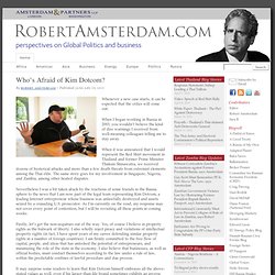 Who’s Afraid of Kim Dotcom? - Robert Amsterdam