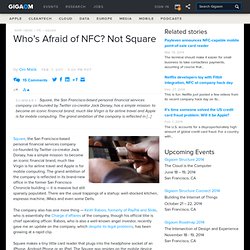 Who’s Afraid of NFC? Not Square: Tech News and Analysis «