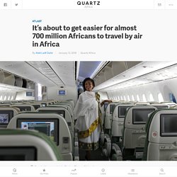 The Africa Union is set to launch the Single African Air Transport Market