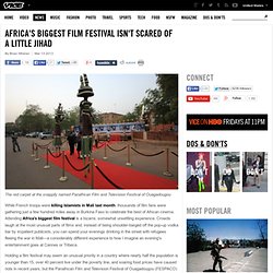 Africa's Biggest Film Festival Isn't Scared of a Little Jihad