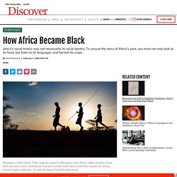 How Africa Became Black