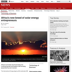 Africa's new breed of solar energy entrepreneurs