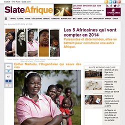 Les 5 Africaines qui vont compter en 2014