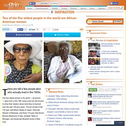 Two of the five oldest people in the world are African-American women