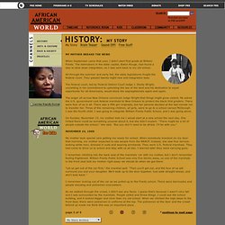 African American World . History . My Story
