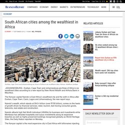 South African cities among the wealthiest in Africa
