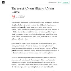 The era of African History African Comic - seo work - Medium