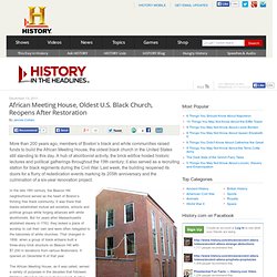 African Meeting House, Oldest U.S. Black Church, Reopens After Restoration