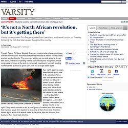 Varsity: 'It's not a North African revolution, but it's getting there'