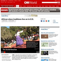 African slave traditions live on in U.S.