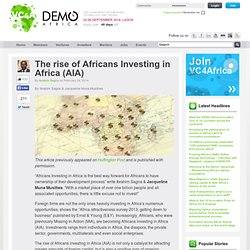 The rise of Africans Investing in Africa (AIA)