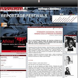 Reportage/festivals - Etonnants Voyageurs, nouveau rendez-vous littéraire de Bamako