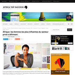 Afrique: les femmes les plus influentes du secteur privé s’affirment