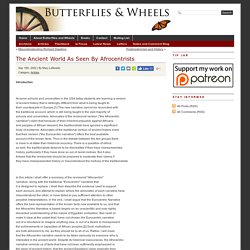 The Ancient World As Seen By Afrocentrists - Butterflies and Wheels