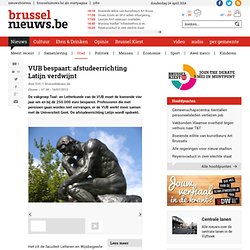 18/07/2013 VUB bespaart: afstudeerrichting Latijn verdwijnt