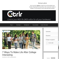 7 Ways To Make Life After College Interesting – Ctrlr