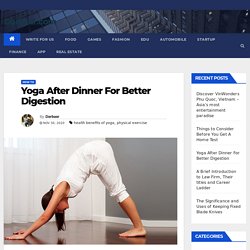 Yoga After Dinner For Better Digestion