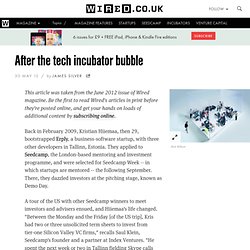 After the tech incubator bubble