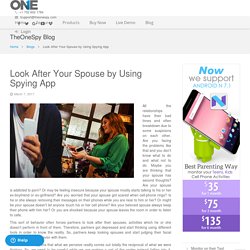 Look After Your Spouse by Using Monitoring App