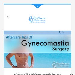 Aftercare Tips Of Gynecomastia Surgery