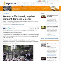 Women in Mexico rally against rampant domestic violence