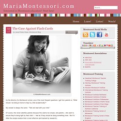 The Case Against Flash Cards — Maria Montessori