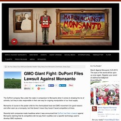 GMO Giant Fight: DuPont Files Lawsuit Against Monsanto