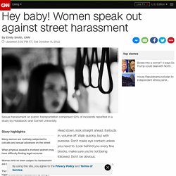 Hey baby! Women speak out against street harassment