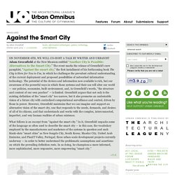 Against the Smart City