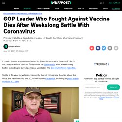 GOP Leader Who Fought Against Vaccine Dies After Weekslong Battle With Coronavirus