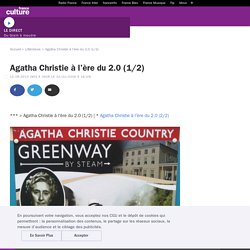 Agatha Christie à l’ère du 2.0 (1/2) - franceculture.fr