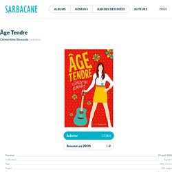 Âge Tendre – Éditions Sarbacane