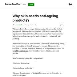 Why skin needs anti-ageing products?