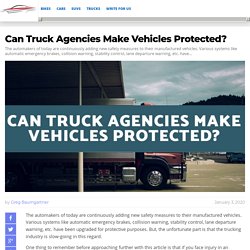 Can Truck Agencies Make Vehicles Protected?