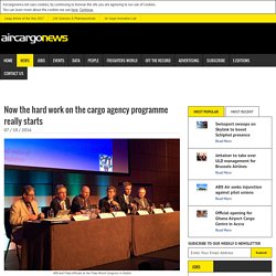Now the hard work on the cargo agency programme really starts - Air Cargo News