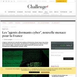 Les "agents dormants cyber", nouvelle menace pour la France