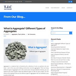 What is Aggregate? - Different Types of Aggregates