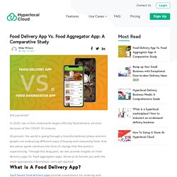 Food Delivery App Vs. Food Aggregator App