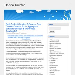 Best Content Curation Software – Free Content Curation Tool – Aggregator Software for blogs & WordPress – CurationSoft