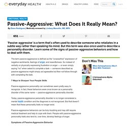 Passive-Aggressive: What Does It Really Mean? - Emotional Health Center