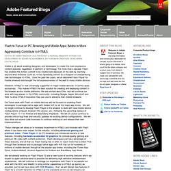 Flash to Focus on PC Browsing and Mobile Apps; Adobe to More Aggressively Contribute to HTML5 (Adobe Featured Blogs)