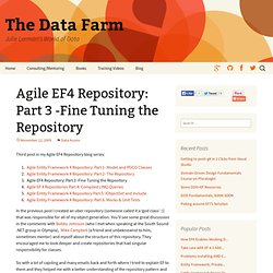 Agile EF4 Repository: Part 3 -Fine Tuning the Repository