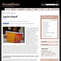 Agnès Giard - Le magazine SecondSexe - La culture du plaisir fém