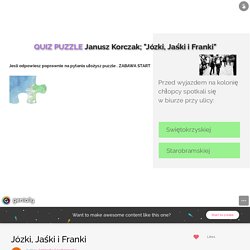 Józki, Jaśki i Franki by Agnieszka Czachorowska on Genially