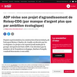 ADP révise son projet d'agrandissement de Roissy-CDG (par manque d'argent plus que par ambition écologique)