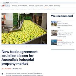 New trade agreement could be a boon for Australia’s industrial property market